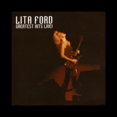 Lita Ford - Greatest Hits Live!