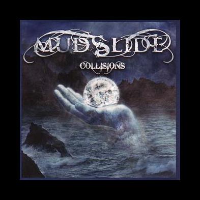 Mudslide - Collisions