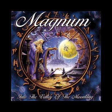 Magnum - Into The Valley Of The Moonking