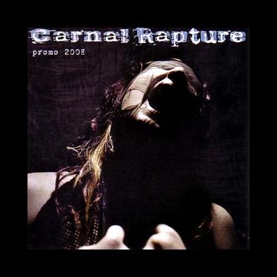 Carnal Rapture - Promo 2008