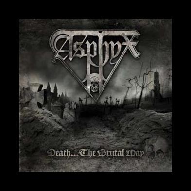 Asphyx - Death...The Brutal Way