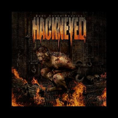 Hackneyed - Burn After Reaping