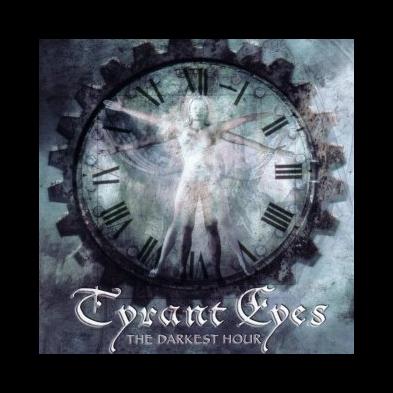 Tyrant Eyes - The Darkest Hour