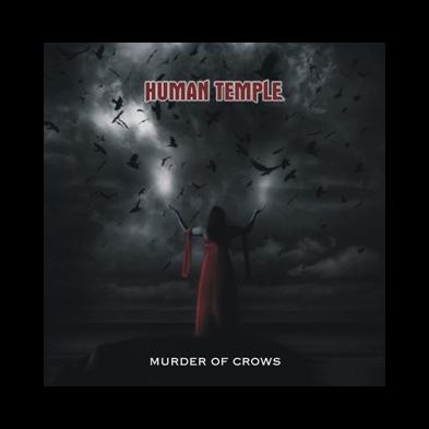 Human Temple - Murder Of Crows