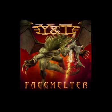 Y & T - Facemelter