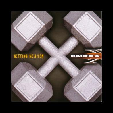 Racer X - Getting Heavier