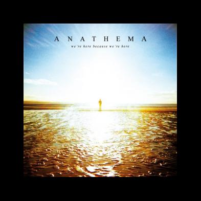 Anathema - We're Here Because We're Here