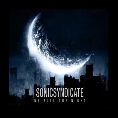 Sonic Syndicate - We Rule The Night