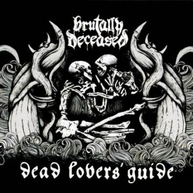 Brutally Deceased - Dead Lovers' Guide