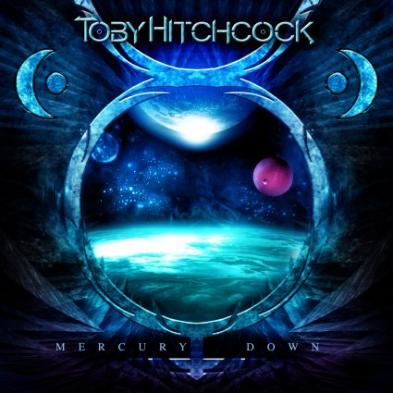 Toby Hitchcock - Mercury’s Down