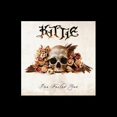 Kittie - I've Failed You