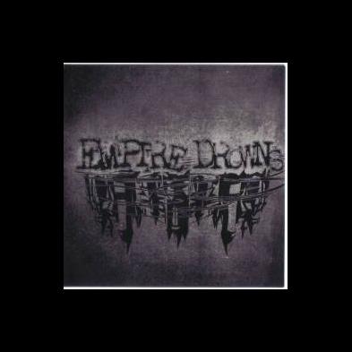 Empire Drowns - Empire Drowns