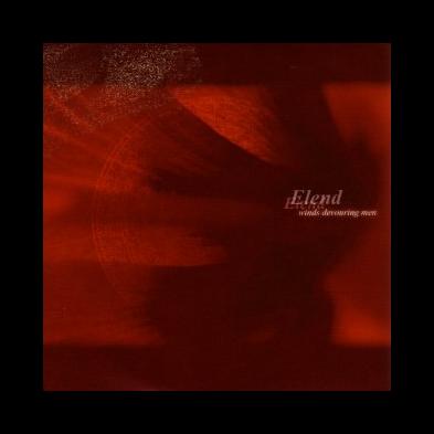 Elend - Winds Devouring Men