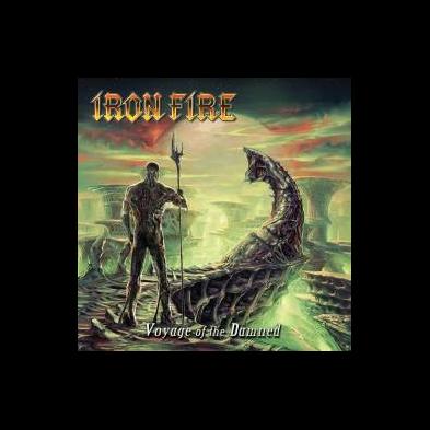 Iron Fire - Voyage of the Damned