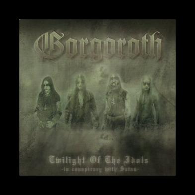 Gorgoroth - Twilight Of The Idols