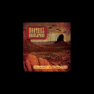 Boothill Regulators - Degradation of the West