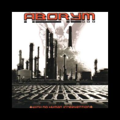 Aborym - With No Human Intervention