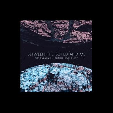 Between The Buried And Me - The Parallax II: Future Sequence