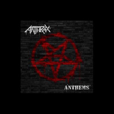 Anthrax - Anthems