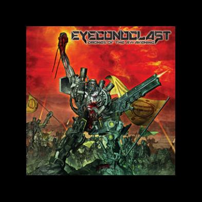 Eyeconoclast - Drones of the Awakening