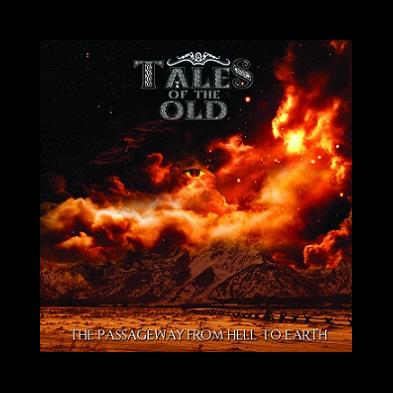 Tales of the Old - The Passageway from Hell to Earth [ep]