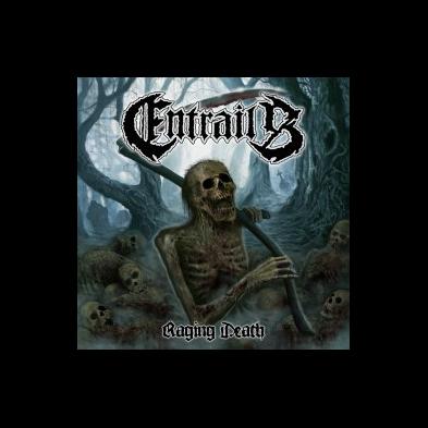 Entrails - Raging Death