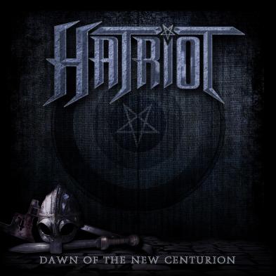 Hatriot - Dawn Of The New Centurion