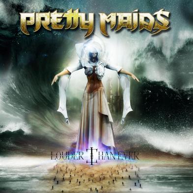 Pretty Maids - Louder Than Ever