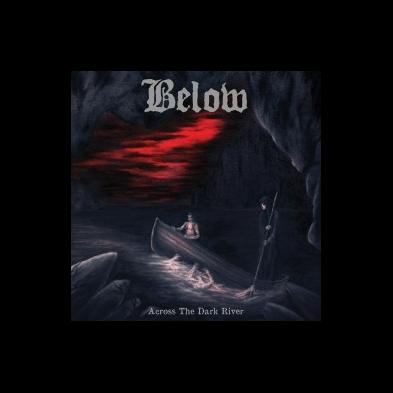 Below - Across The Dark River