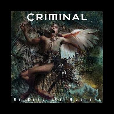 Criminal - No Gods No Masters