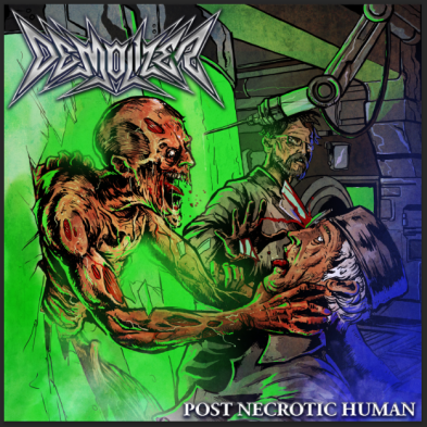 Demolizer - Post Necrotic Human