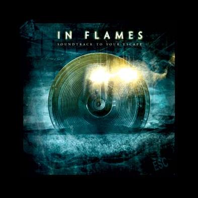 In Flames - Soundtrack To Your Escape