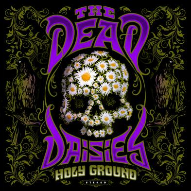 The Dead Daisies - Holy Ground