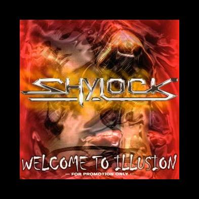 Shylock - Welcome To Illusion