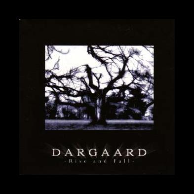 Dargaard - Rise And Fall