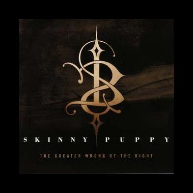 Skinny Puppy - The Greater Wrong Of The Right