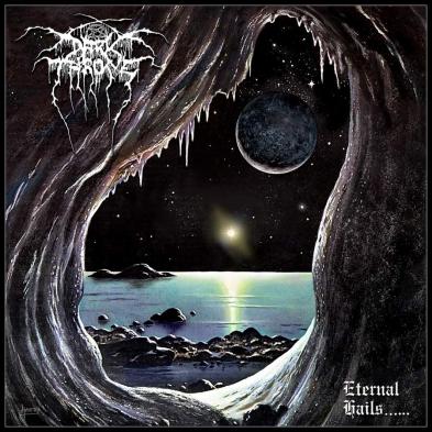 Darkthrone - Eternal Hails......