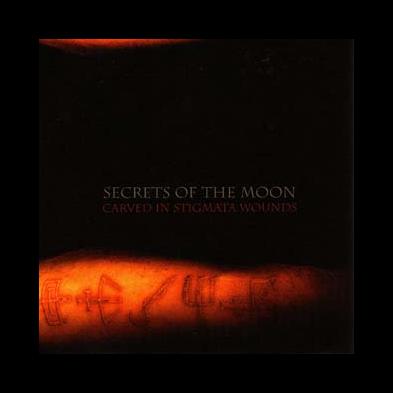 Secrets Of The Moon - Carved In Stigmata Wounds