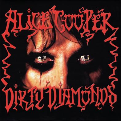 Alice Cooper - Dirty Diamonds