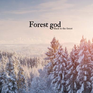 Forest God - Back to the Forest