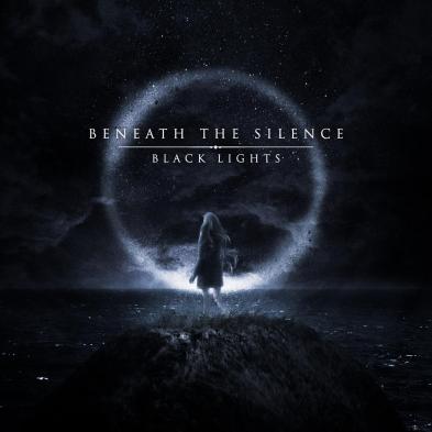 Beneath The Silence - Black Lights