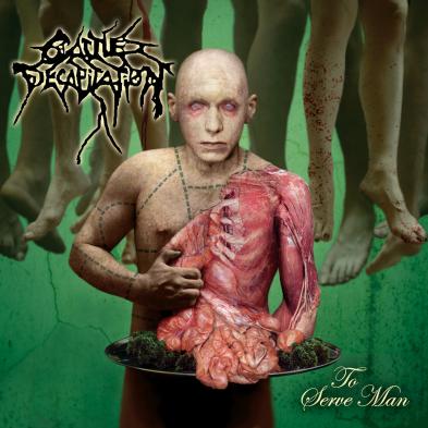 Cattle Decapitation - To Serve Man