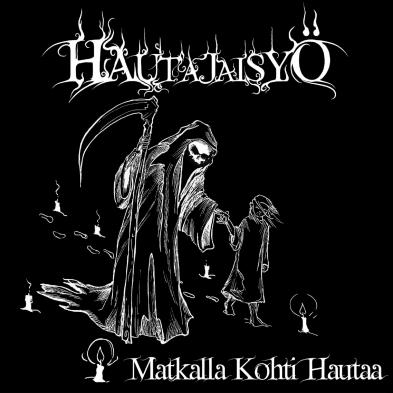 Hautajaisyö - Matkalla Kohti Hautaa