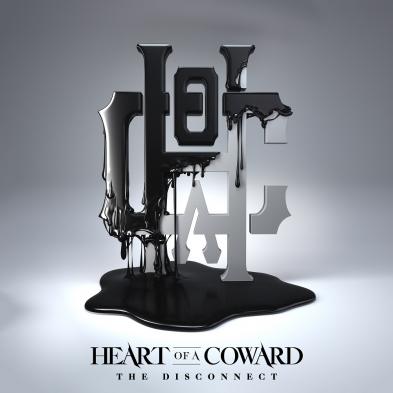 Heart of a Coward - The Disconnect