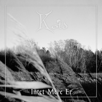 Kold - Intet Mere Er