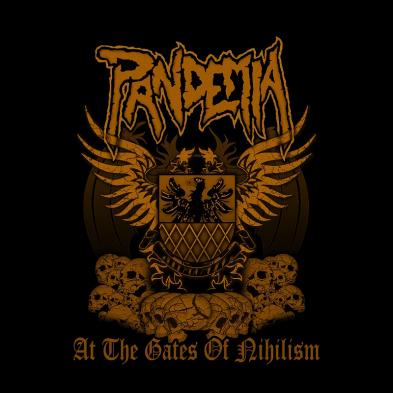 Pandemia - At The Gates Of Nihilism