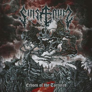 Sinsaenum - Echoes of the Tortured