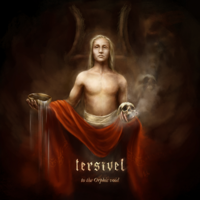 Tersivel - To The Orphic Void