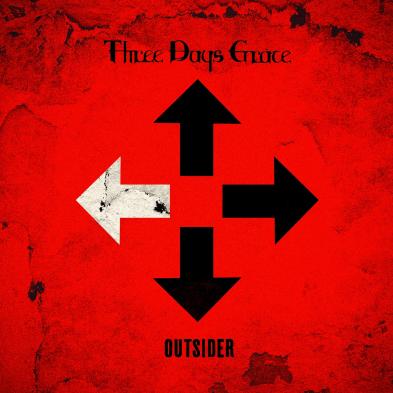 Three Days Grace  - Outsider