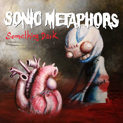 Sonic Metaphors - Something Dark